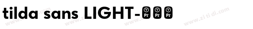 tilda sans LIGHT字体转换